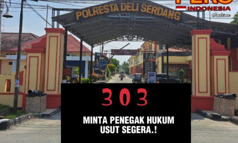 303 Menjamur di Wilkum Polresta Deli Serdang, Diduga Penegakan Hukum Sedang Mandul!!