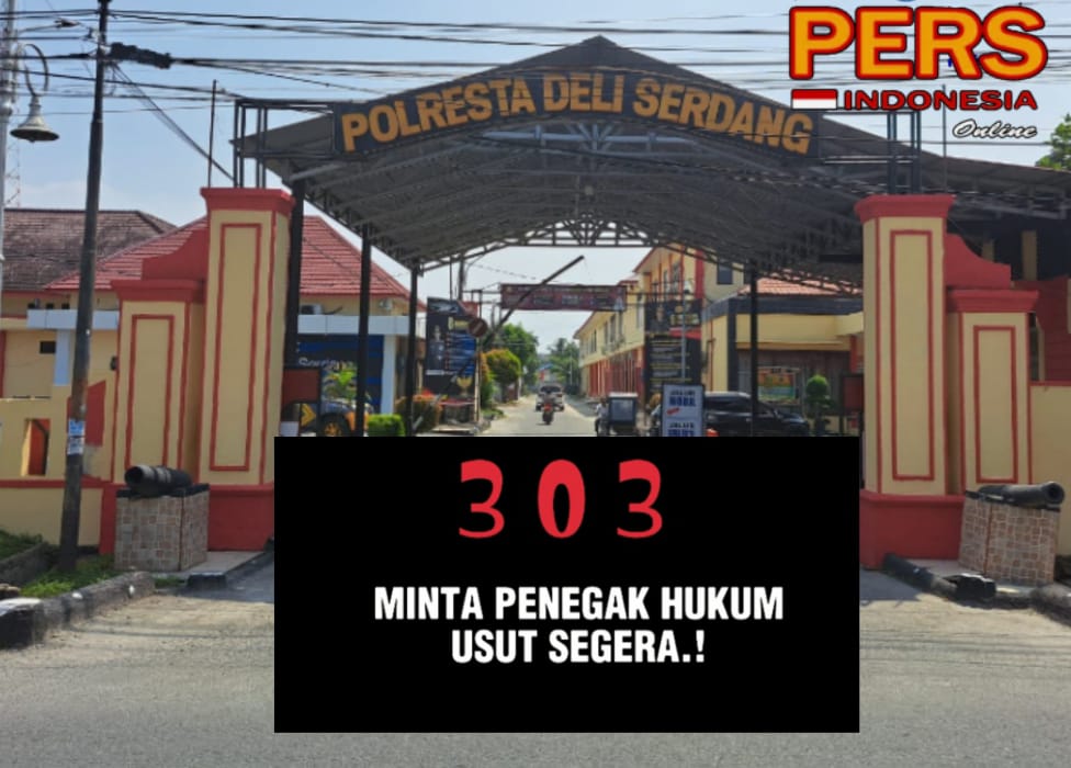 303 Menjamur di Wilkum Polresta Deli Serdang, Diduga Penegakan Hukum Sedang Mandul!!